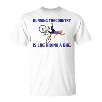 Funny Running The Country Is Like Riding A Bike Running Funny Gifts Unisex T-Shirt | Mazezy