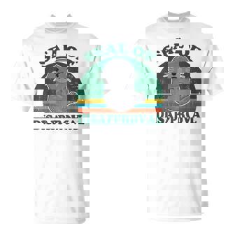 Seal Of Disapproval For Beach Ocean Animal Lover T-Shirt | Mazezy