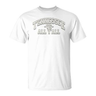 Tennessee -Vs- All Yall Knoxville Tn Orange T-Shirt | Mazezy