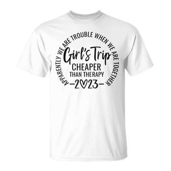 Girls Weekend 2023 Cheaper Than A Therapy Girl Trip T-shirt - Thegiftio