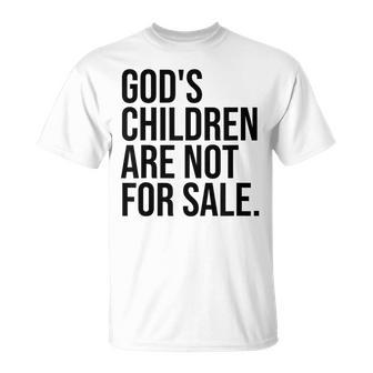 Gods Children Are Not For Sale Saying Gods Children Unisex T-Shirt | Mazezy