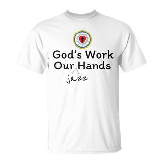 God's Work Our Jazz Hands T-Shirt | Mazezy AU