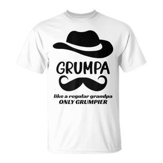 Grumpa Grumpy Old Grandpa Funny Best Grandfather  Gift For Mens Unisex T-Shirt