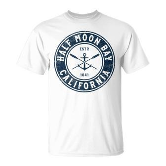 Half Moon Bay California Ca Vintage Boat Anchor & Oars Unisex T-Shirt | Mazezy