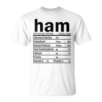 Ham Nutrition Facts Thanksgiving Christmas Food T-Shirt - Monsterry