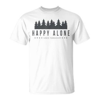 Happy Alone Solitude Introvert Personality Infj Isfp Infp T-Shirt | Mazezy