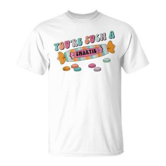 Hard Candy You're Such A Smartie Heart Happy Valentine’S Day T-Shirt - Seseable