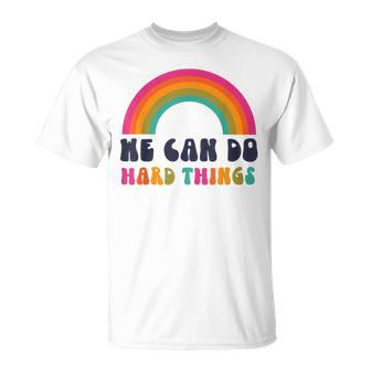 We Can Do Hard Things Ashley Scott s T-Shirt | Mazezy