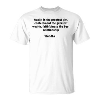 Health And Contentment Buddha Quote T-Shirt | Mazezy UK