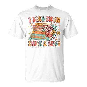 I Like Them Thick & Spicy Groovy Spicy Book Reader Romance Unisex T-Shirt | Mazezy
