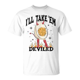 I'll Take Em' Deviled Egg Thanksgiving T-Shirt - Monsterry UK