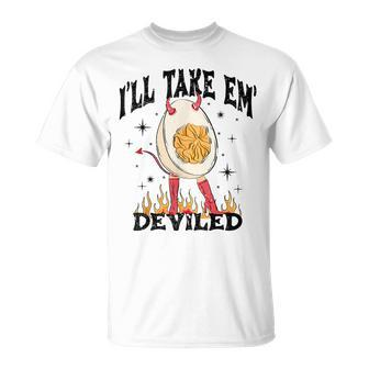 I'll Take 'Em Deviled Thanksgiving Deviled Eggs T-Shirt | Mazezy