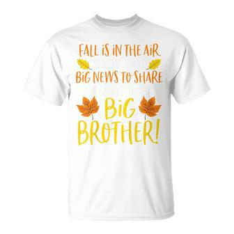 Kids Big Brother Fall Pregnancy Announcement  Autumn Baby 2 Unisex T-Shirt