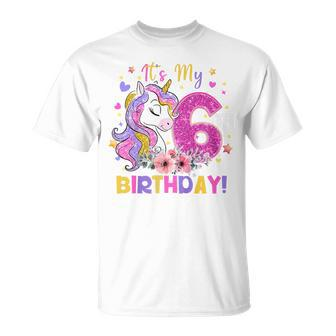 Kids Its My 6Th Birthday Funny Unicorn Girls 6 Year Old Gift Unisex T-Shirt - Seseable
