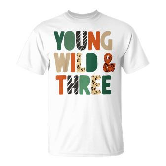 Kids Young Wild & Three Cute 3Rd Birthday Wild Child Third Bday  Unisex T-Shirt