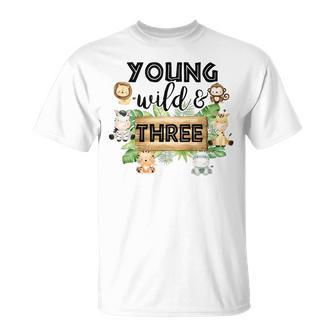 Kids Young Wild Three Zoo Birthday Safari Jungle Animal 3 Yrs Old  Unisex T-Shirt