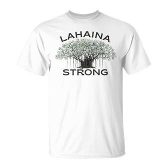 Lahaina Banyan Tree Maui Hawaii Strong T-Shirt | Mazezy
