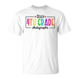 Last Day Of School 2023 Autograph 4Th Grade Graduation Party Unisex T-Shirt | Mazezy CA