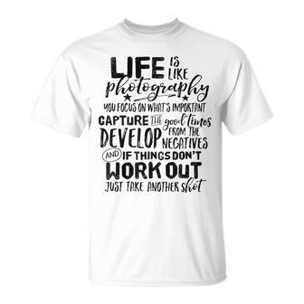 Life Is Like Photography Inspirational Photographer Quote T-Shirt | Mazezy CA