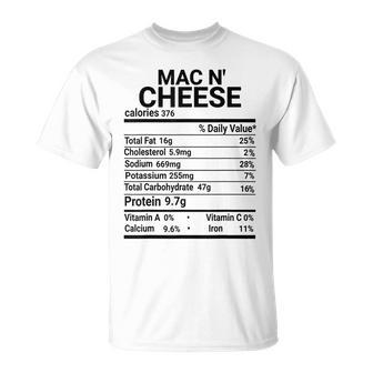 Mac N Cheese Nutrition Fact Gift Funny Thanksgiving Costume Thanksgiving Funny Gifts Unisex T-Shirt | Mazezy