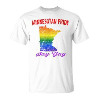 Minnesotan Pride Say Gay Minnesota Your Proud State Unisex T-Shirt | Mazezy