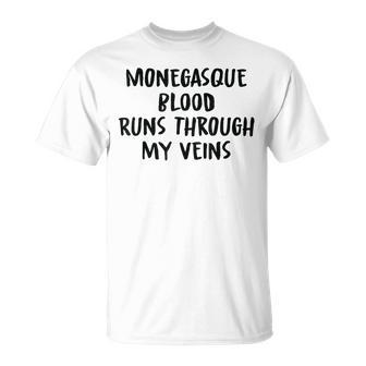 Monegasque Blood Runs Through My Veins Novelty Word T-Shirt - Seseable