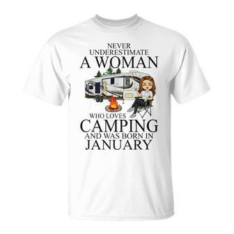 Never Underestimate A Woman Who Love Camping Born In January Unisex T-Shirt - Seseable