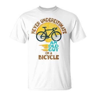 Never Underestimate An Old Guy On A Bicycle | Bike Lovers Gift For Mens Unisex T-Shirt - Seseable