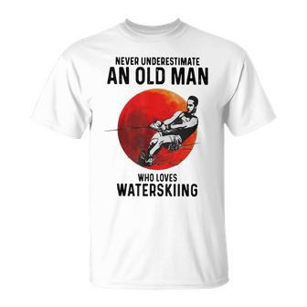 Never Underestimate An Old Man Who Loves Water Skiing Old Man Funny Gifts Unisex T-Shirt | Mazezy