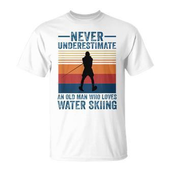 Never Underestimate An Old Man Who Loves Water Skiing Sport Unisex T-Shirt - Seseable