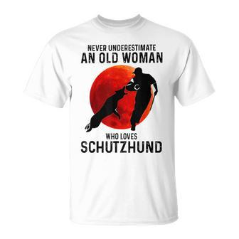 Never Underestimate An Old Woman Who Loves Schutzhund Old Woman Funny Gifts Unisex T-Shirt | Mazezy