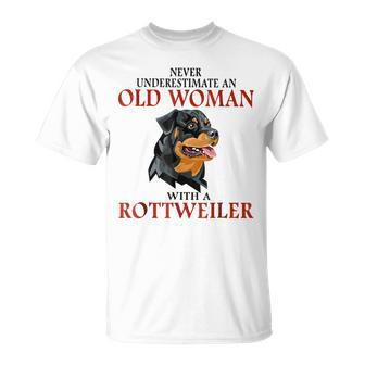 Never Underestimate An Old Woman With A Rottweiler Unisex T-Shirt - Seseable