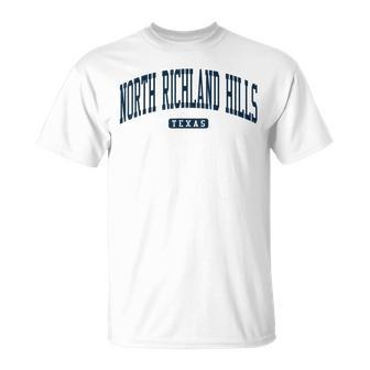 North Richland Hills Texas Tx College University Style Navy T-Shirt | Mazezy