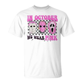 In October Pink Horror Movie Figure Breast Cancer T-Shirt - Seseable
