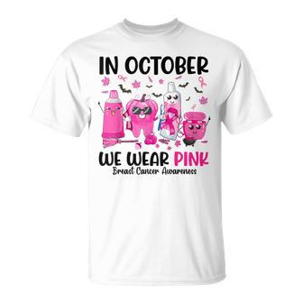 In October We Wear Pink Breast Cancer Dental Th Pink T-Shirt | Mazezy