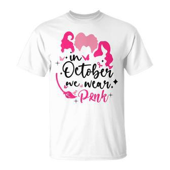 In October We Wear Pink Ribbon Witch Halloween Breast Cancer T-Shirt - Seseable