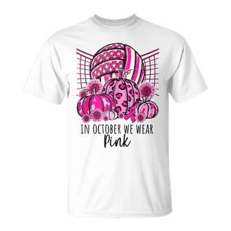 In October We Wear Pink Volleyball Breast Cancer Awareness T-Shirt - Monsterry CA