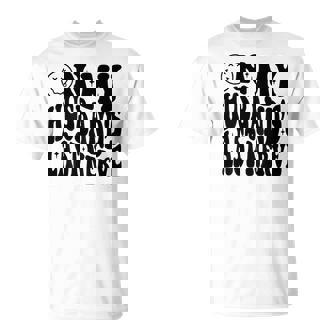 On My Husbands Last Nerve On Back Unisex T-Shirt | Mazezy