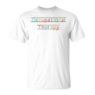 Pediatric Occupational Therapy School Based Ot T-Shirt - Monsterry UK