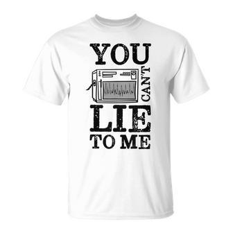 Polygraph Machine Lie Detector Test Polygraph Examiner T-Shirt | Mazezy