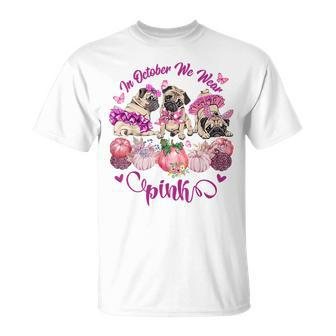 Pug Dog In October We Wear Pink Breast Cancer Halloween Breast Cancer Halloween T-Shirt | Mazezy