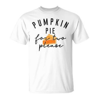 Pumpkin Pie For Two Please T-Shirt - Thegiftio UK