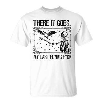 And There It Goes My Last Flying Fuck Saying T-Shirt - Monsterry UK