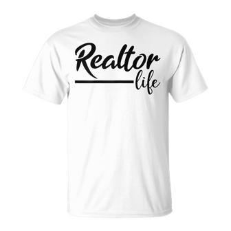Realtor Life Realtor Real Estate Agent T-Shirt | Mazezy