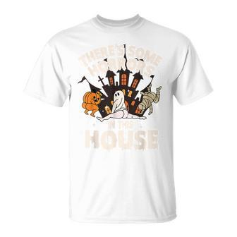 There's Some Horrors In This House Ghost Halloween T-Shirt | Mazezy
