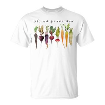 Retro Lets Root For Each Other Cute Veggie Funny Vegan Unisex T-Shirt - Seseable