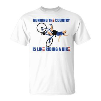 Running The Country Is Like Riding A Bike Joe Biden Funny Running Funny Gifts Unisex T-Shirt | Mazezy