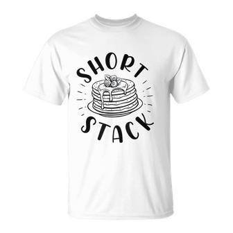 Short Stack Pancake Maker Dad Son Matching Fathers Day Unisex T-Shirt | Mazezy