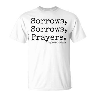 Sorrows Sorrows Prayers Proud Of Fans Unisex T-Shirt - Seseable