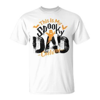 Spooky Dad Halloween Costume For Daddy Grandpa Husband Uncle Unisex T-Shirt | Mazezy